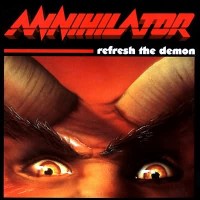 Purchase Annihilator - Refresh The Demon (Reissue)