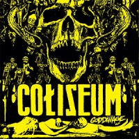 Purchase Coliseum - Goddamage (Reissue)