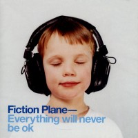 Purchase Fiction Plane - Everything Will Never Be Ok