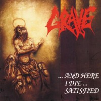 Purchase Grave - And Here I Die Satisfied