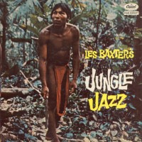 Purchase Les Baxter - Jungle Jazz (Vinyl)