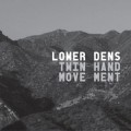Buy Lower Dens - Twin-Hand Movement Mp3 Download