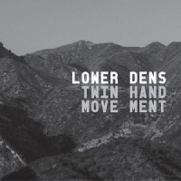 Purchase Lower Dens - Twin-Hand Movement