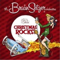 Purchase The Brian Setzer Orchestra - Christmas Rocks: The Best Of Collection