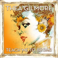 Purchase Thea Gilmore - Teach Me To Be Bad