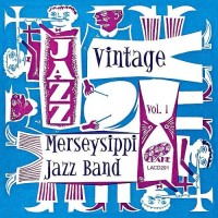 Purchase Vintage Merseysippi Jazz Band - Vintage Merseysippi Jazz Band Vol.1