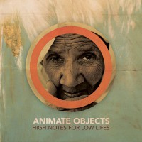 Purchase Animate Objects - High Notes For Low Lifes