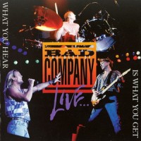 Purchase Bad Company - What You Hear Is What You Get