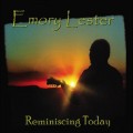 Buy Emory Lester - Reminising Today Mp3 Download