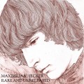 Buy Maximilian Hecker - Rare & Unreleased Mp3 Download