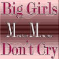 Buy Medina Minogue - Big Girls Don't Cry Mp3 Download