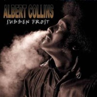 Purchase Albert Collins - Sudden Frost
