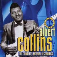 Purchase Albert Collins - The Complete Imperial Recordings CD1