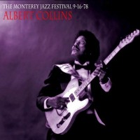 Purchase Albert Collins - The Monterey Jazz Festival