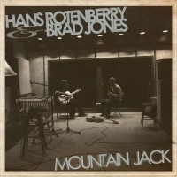Purchase Hans Rotenberry & Brad Jones - Mountain Jack
