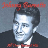 Purchase Johnny Burnette & The Rock 'n' Roll Trio - All Time Greatest Hits