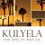 Buy Kulyela - Here Comes The Black Sun Mp3 Download