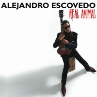Purchase Alejandro Escovedo - Real Animal