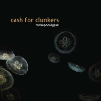 Purchase Cash For Clunkers - Rockapocalypse
