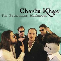 Purchase Charlie Khan - The Fathomless Maelstrom