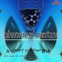 Purchase Chemical Noize - Acousticophobia