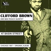 Purchase Clifford Brown & Max Roach Quintet - At Basin Street (Chicago 1957, Original Album)