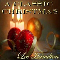 Purchase Lee Hamilton - A Classic Christmas