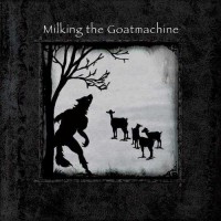 Purchase Milking The Goatmachine - Seven...A Dinner For One