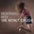 Buy Morning Boy - We Won't Crush Mp3 Download