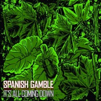 Purchase Spanish Gamble - It's All Coming Down