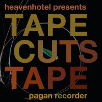 Purchase Tape Cuts Tape - Pagan Recorder