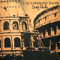 Purchase The Firebird Band - Say Hello