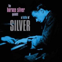 Purchase The Horace Silver Quintet - A Fistful Of Silver