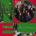 Buy Take 6 - We Wish You A Merry Christmas Mp3 Download