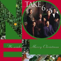 Purchase Take 6 - We Wish You A Merry Christmas