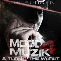 Purchase Joe Budden - Mood Muzik 4: A Turn 4 The Worst