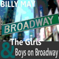 Purchase Billy May & His Orchestra - The Girls And Boys On Broadway