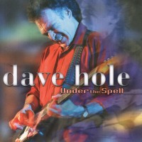 Purchase Dave Hole - Under The Spell