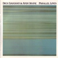 Purchase Dick Gaughan & Andy Irvine - Parallel Lines