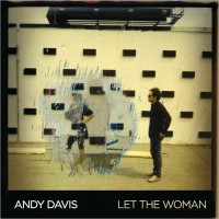 Purchase Andy Davis - Let The Woman