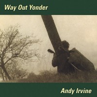 Purchase Andy Irvine - Way Out Yonder