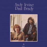Purchase Andy Irvine & Paul Brady - Andy Irvine & Paul Brady