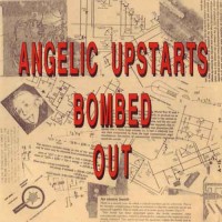 Purchase Angelic Upstarts - Bombed Out