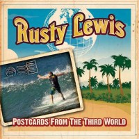 Purchase Rusty Lewis - Postcards From The Third World