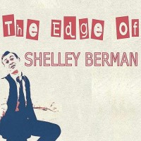 Purchase Shelley Berman - The Edge Of Shelley Berman