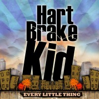 Purchase Hart Brake Kid - Every Little Thing