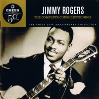 Purchase Jimmy Rogers - The Complete Chess Recordings CD2