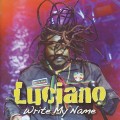 Buy Luciano - Write My Name Mp3 Download