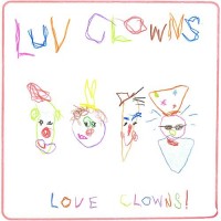 Purchase Luv Clowns - Love Clowns!
