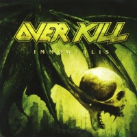 Purchase Overkill - Immortalis (Deluxe Edition)